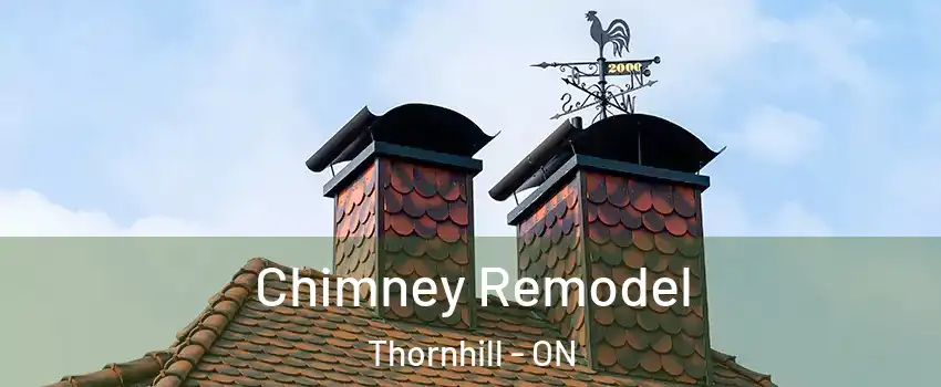 Chimney Remodel Thornhill - ON